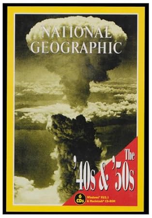 National Geographic The 40s & 50s: 6 CD-ROM UK Edition