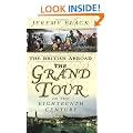 The British Abroad: The Grand Tour In The Eighteenth Century