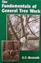 The Fundamentals of General Tree Work [ Sixth Printing, November 2004 ] (Gerald F. Beranek; Beranek Publications)