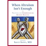 When Altruism Isn't Enough: The Case for Compensating Kidney Donors
