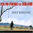 Per un Pugno di Dollari