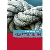 Einf�hrung in das Krafttrainingvon "Thorsten Schiffer"