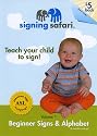Signing Safari Teach Your Child to Sign: Beginner Signs & Alphabet