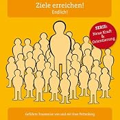 H&ouml;rbuch Ziele erreichen! Endlich!