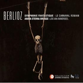 Berlioz : Symphonie Fanstatique