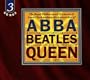 Abba/Beatles/Queen