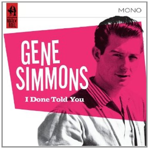 Gene Simmons - I Done Told You - Zortam Music