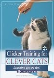 Clicker Training for Clever Cats: Learning Can Be Fun!
