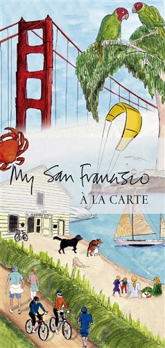 My San Francisco a la Carte (My City a La Carte Maps)