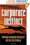 Corporate Instinct: Building a Knowing Enterprise for the 21st Century