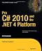 Pro C# 2010 and the .NET 4 Platform Pro C# 2010 and the .NET 4 Platform