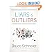 Liars and Outliers: Enabling the Trust that Society Needs to Thrive