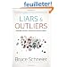 Liars and Outliers: Enabling the Trust That Society Needs to Thrive