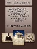 Welling (Donald) v. Welling (Norma) U.S. Supreme Court Transcript of Record with Supporting Pleadings