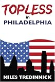 Topless in Philadelphia