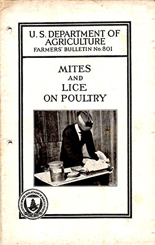 Mites on Lice on Poultry (U.S. Department of Agriculture Farmers' Bulletin No. 801)