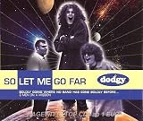 So Let Me Go Far