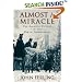 Almost a Miracle: The American Victory in the War of Independence