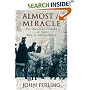 Almost a Miracle: The American Victory in the War of Independence