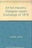Art for industry : the Glasgow Japan exchange of 1878