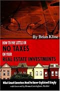 How to Pay Little or No Taxes on Your Real Estate Investments: What Smart Investors Need to Know - Explained Simply