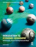 Introduction to economic geography : globalization, uneven development and place