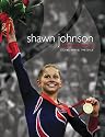 Shawn Johnson Olympic Champion: The Story Behind the Smile
