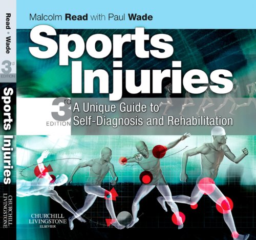 Sports Injuries: A Unique Guide to Self-Diagnosis and Rehabilitation