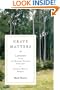 Grave Matters: A Journey Through the Modern Funeral Industry to a Natural Way of Burial