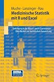 Produkt-Bild: Medizinische Statistik mit R und Excel: Einf&uuml;hrung in die RExcel- und R-Commander-Oberfl&auml;chen zur statistischen Auswertung (Springer-Lehrbuch)