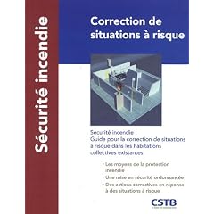 Correction de situations � risque : S�curit� incendie : guide pour la correction de situations � risque dans les habitations collectives existantes