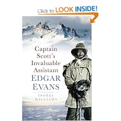 Captain Scott's Invaluable Assistant: Edgar Evans