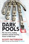 Dark Pools: The Rise of A.I. Trading...