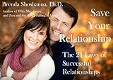 Save Your Relationship: The 21 Laws of Successful Relationships (Relationship Series)