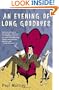 An Evening of Long Goodbyes: A Novel