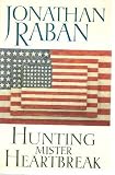 Hunting Mister Heartbreak (0002720310) by Raban, Jonathan