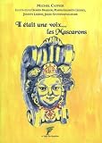 Il �tait une voix... les Mascarons