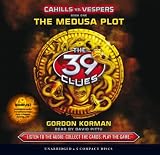 The 39 Clues: Cahills vs. Vespers Book 1: The Medusa Plot - Audio Library Edition
