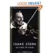 My First 79 Years: Isaac Stern