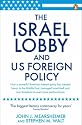 The Israel Lobby and US Foreign Policy