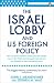 The Israel Lobby and US Foreign Policy
