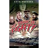 My Tank Is Fight! ~ Zack Parsons