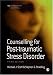 Book Counselling for Post-traumatic Stress Disorder (Counselling in Practice series)