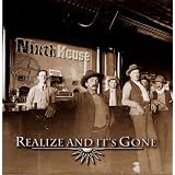 Realize and It's Gone