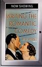 Writing the Romantic Comedy: The Art and Craft of Writing Screenplays That Sell