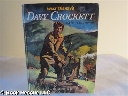 Davy Crockett King of the Wild Frontier