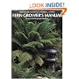 Fern Grower's Manual: Revised and Expanded Edition