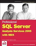 Professional SQL Server Analysis Services 2005 with MDX (Programmer to Programmer)