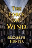 The Force of Wind (Volume 3)