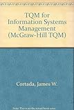 TQM for information systems management : quality prcatices for continuous improvement